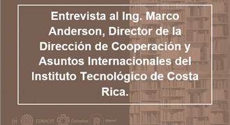 Entrevista al Ing Marco Anderson del Instituto Tecnológico de Costa Rica